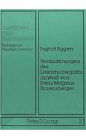 Veraenderungen Des Literaturbegriffs Im Werk Von Hans Magnus Enzensberger