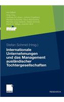 Internationale Unternehmungen Und Das Management Ausländischer Tochtergesellschaften