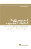 Identifizierung und Differenzierung ausgewählter Iridoviren