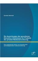 Die Auswirkungen des gesunkenen (Garantie-) Zinsniveaus für Produkte der privaten Rentenversicherung: Eine vergleichende Analyse von konventioneller und fondsgebundener Lebensversicherung(German)