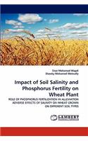 Impact of Soil Salinity and Phosphorus Fertility on Wheat Plant