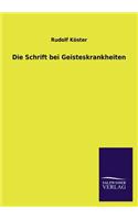 Schrift Bei Geisteskrankheiten