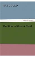 The Rider in Khaki a Novel