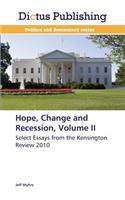 Hope, Change and Recession, Volume II