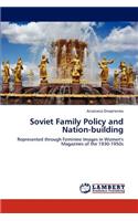 Soviet Family Policy and Nation-Building