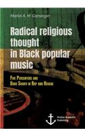 Radical Religious Thought in Black Popular Music. Five Percenters and Bobo Shanti in Rap and Reggae