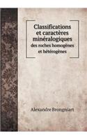 Classifications et caractères minéralogiques des roches homogènes et hétérogènes