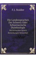 Die Landessprachen Der Schweiz Oder Schweizerische Dialektologie Mit Kritischen Sprach Bemerkungen Beleuchtet