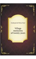 Village Memories of Twenty Years