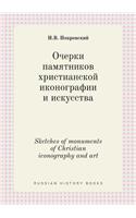 Sketches of monuments of Christian iconography and art