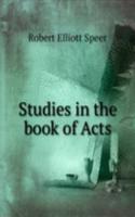STUDIES IN THE BOOK OF ACTS