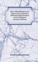 Zwei Abhandlungen Zur Theorie Der Partiellen Differentialgleichungen Erster Ordnung (German Edition)