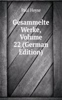 Gesammelte Werke, Volume 22 (German Edition)
