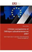 L''union Europ�enne Et l''afrique Subsaharienne En 2007