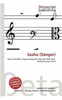 Sasha (Sanger): (German)