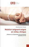 Relation soignant-soigné en milieu clinique