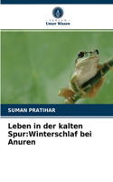 Leben in der kalten Spur