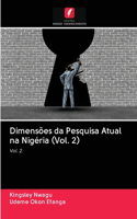 Dimensões da Pesquisa Atual na Nigéria (Vol. 2)