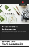 Medicinal Plants in Cardioprevention