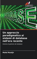 approccio paradigmatico ai sistemi di database nell'era recente