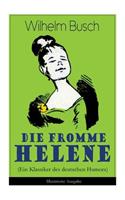 Die fromme Helene (Ein Klassiker des deutschen Humors) - Illustrierte Ausgabe