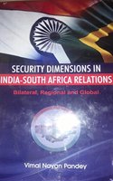 Security Dimensions in India-South Africa Relations