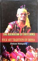 The Rainbow of Rhythms: Folk Art Tradition of Orissa