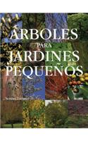 Árboles Para Jardines Pequeños