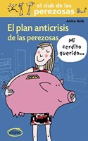 El plan anticrisis de las perezosas (Elipse) (Spanish Edition)