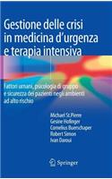 Gestione Delle Crisi in Medicina d'Urgenza E Terapia Intensiva