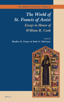 World of St. Francis of Assisi: Essays in Honor of William R. Cook