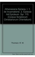 Athanasiana Syriaca, I. 1. De Incarnatione. 2. Epistula ad Epicteum