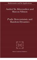 P-Adic Deterministic and Random Dynamics