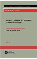 Mega-Bit Memory Technology - From Mega-Bit to Giga-Bit: From Mega-Bit to Giga-Bit