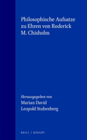 Philosophische Aufsatze zu Ehren von Roderick M. Chisholm