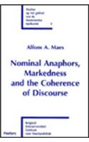 Nominal Anaphors, Markedness and the Coherence of Discourse