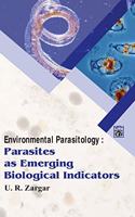 Environmental Parasitology: Parasites and Emerging Biological Indicators