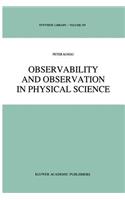 Observability and Observation in Physical Science