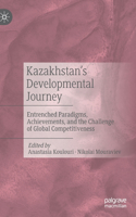 Kazakhstan's Developmental Journey