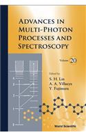 Advances in Multi-Photon Processes and Spectroscopy, Volume 20