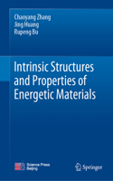 Intrinsic Structures and Properties of Energetic Materials