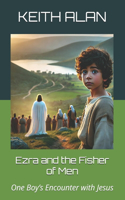 Ezra and the Fisher of Men