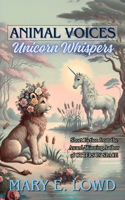 Animal Voices, Unicorn Whispers