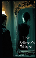 The Mirror's Whisper