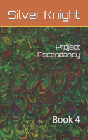 Project Ascendancy