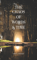 The Chaos of Words & Time