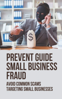 Prevent Guide Small Business Fraud