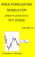 Price-Forecasting Models for Senior Floating Rate II FCT Stock: (69 Albert Einstein)