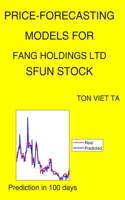 Price-Forecasting Models for Fang Holdings Ltd SFUN Stock