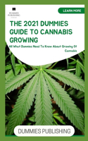 The 2021 Dummies Guide to Cannabis Growing